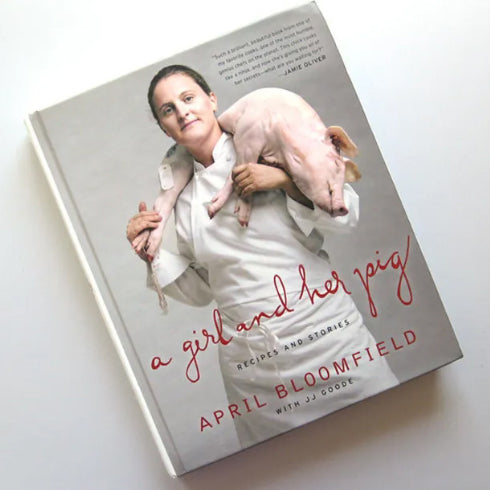 April Bloomfield's A Girl and Her Pig Cookbook